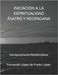 Iniciación a la Espiritualidad Ásatrú Y Neopagana: Una Aproximación Multidisciplinar by López de Prado López, Fernando