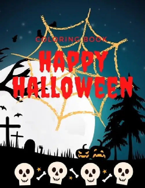 Coloring Book Happy Halloween: Halloween Coloring Book/ 60 different drawings to color / For kids and adults / 8,5 x 11 inches/ Matte finish cover by Workgirl Publishing