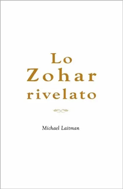 Lo Zohar Rivelato by Laitman, Michael
