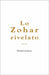 Lo Zohar Rivelato by Laitman, Michael