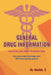General Drug Information: Gain Knowledge about 350+ Drugs Including Vaccines by Harish S
