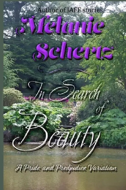 In Search of Beauty, A Pride and Prejudice Variation by A. Lady