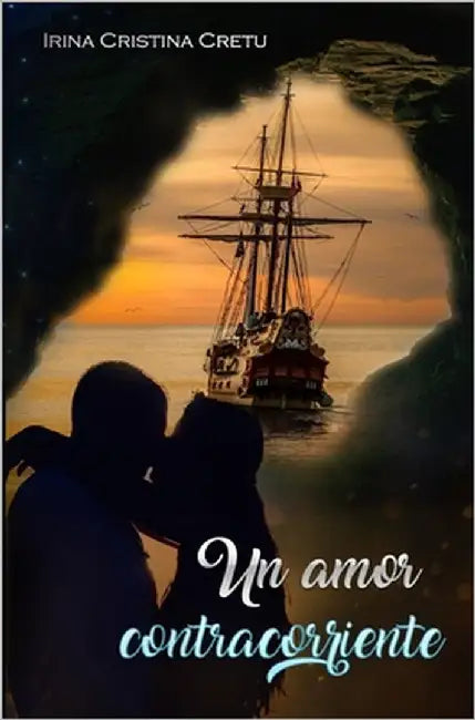 Un amor contracorriente by Cretu, Irina Cristina