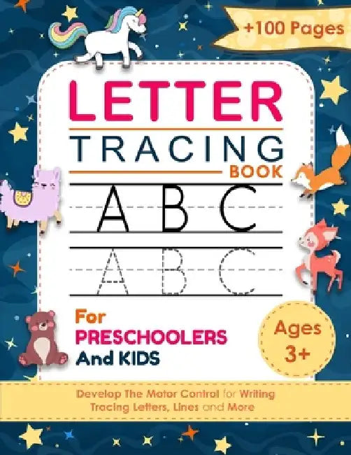 Letter Tracing Book: For Preschoolers And Kids Ages +3 - Alphabet Handwriting Practice Workbook For Kids - Trace Letters for kids ages 3-5 by Creative School Publishing
