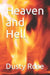 Heaven and Hell by Dusty Rose