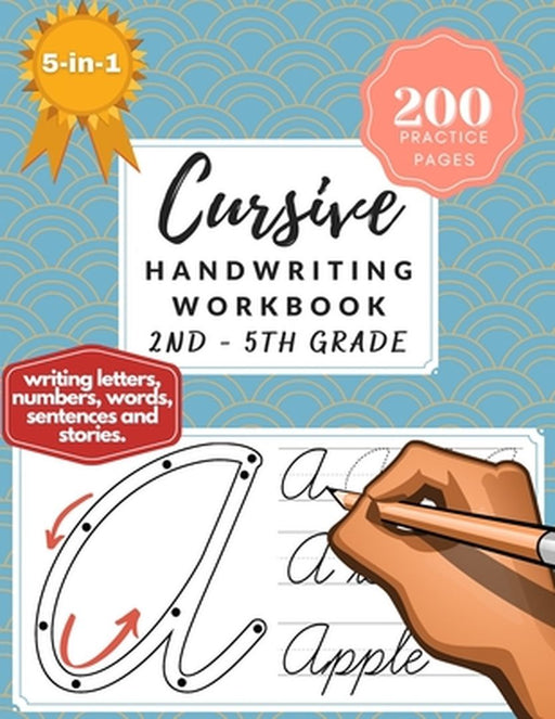 5-in-1 Cursive Handwriting Workbook (2nd - 5th Grade): 200 Practice Pages of Writing Letters, Numbe by Greene, Rosario