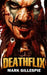 Deathflix: A Post-Apocalyptic Action Thriller by Mark Gillespie