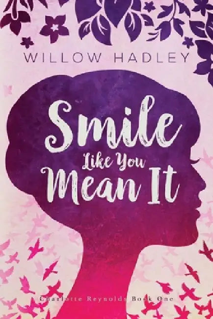 Smile Like You Mean It by Taryn Gilliland