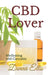 CBD Lover: Medicating with Cannabis by Donna M. Ellis