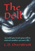 The Doll: Would you trust yourself to control another person's life? by C. D. Overstreet