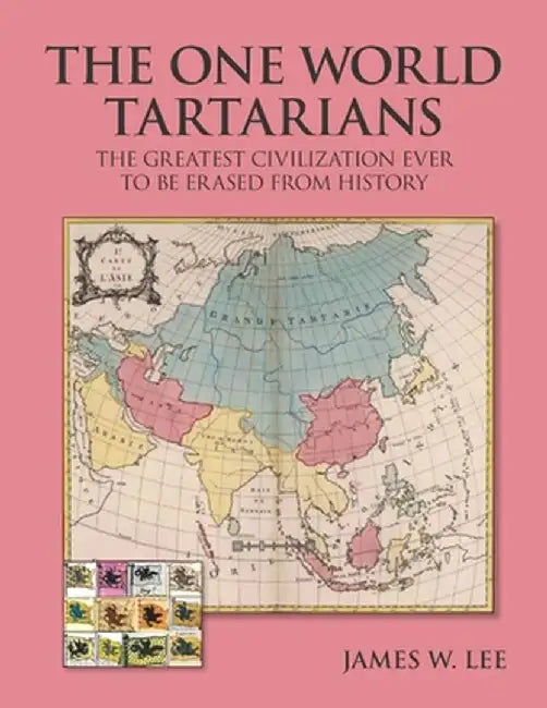 The One World Tartarians (Black And White): by Lee, James W.