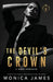 The Devil's Crown-Part Two: All The Pretty Things Trilogy Spin-Off by Monica James