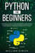 Python for beginners: The survival guide to start programming from scratch. Get involved in the lea by Dimick, William