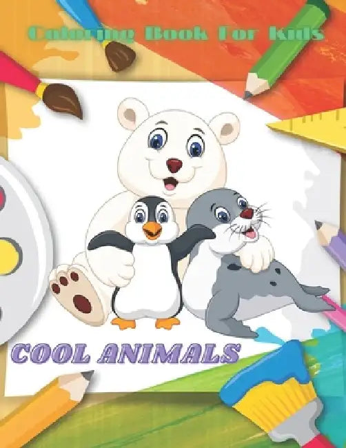 COOL ANIMALS - Coloring Book For Kids by Laura Kelly
