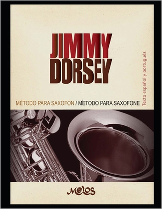 Método para Saxofón: Un manual clave para el aprendizaje de este instrumento by Jimmy Dorsey