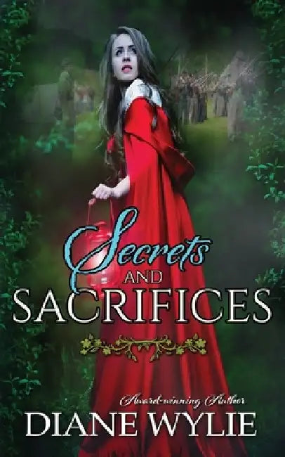 Secrets and Sacrifices by Diane Wylie