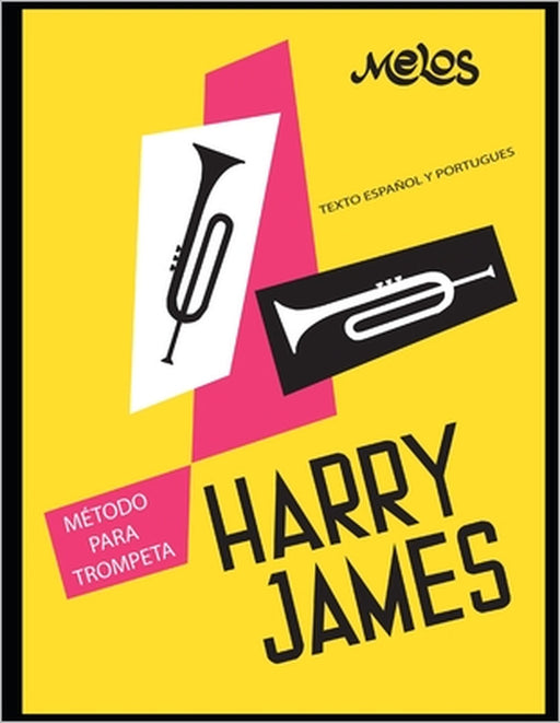 Método para trompeta: Un manual imprescindible para el trompetista by Harrys James