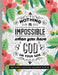 Nothing Is Impossible When You Have God On Your Side: 2021 Weekly and Monthly Coloring Inspirational Christian Planner by Prayerful Planner Press
