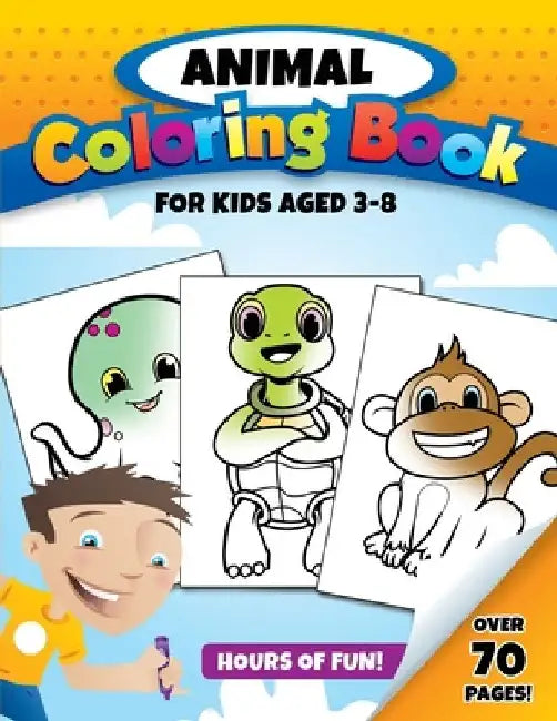 Animal Coloring Book for Kids Aged 3-8: Over 70 Pages to Color of Cute Animals for Toddlers, Kids, Boys and Girls Ages 3-8 - 150 pages - 8.5 x 11 by Panda Publishing
