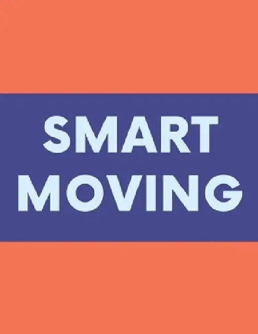 Smart Moving: A Comprehensive Workbook To Help You Achieve The Most Successful, Least Stressful Moving Experience. by Milania Planners