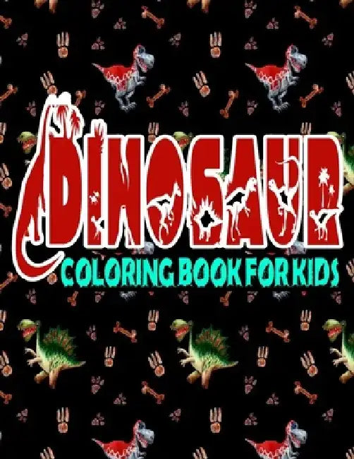 Dinosaur Coloring Book For Kids: Over 120 Dinosaur Design Great Stress Relief Coloring Books for Adults and Teens by H@san F@him