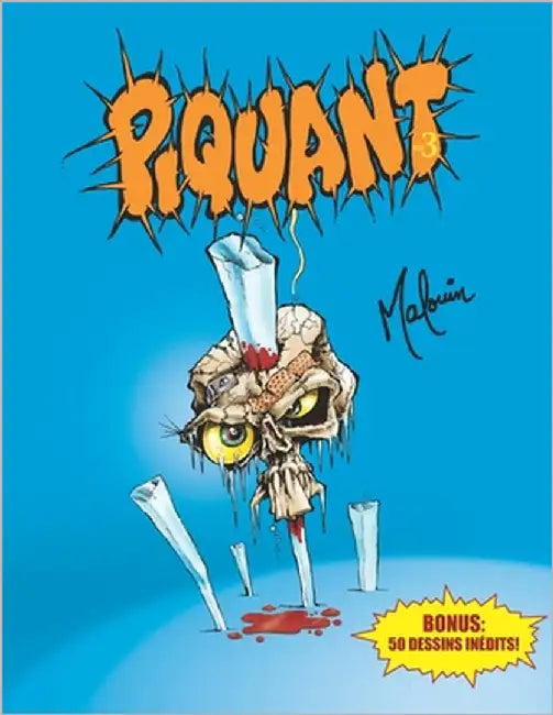 Piquant #3: recueil d'illustrations mordantes by Malouin, Mario