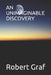 An Unimaginable Discovery by Robert Graf