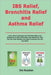 IBS Relief, Bronchitis Relief and Asthma Relief: Learn How to Manage and Alleviate Signs and Symptoms of IBS, Bronchitis and Asthma So That You Can Fe by Jim Russlan