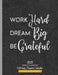 Work Hard Dream Big Be Grateful 2021 Weekly & Monthly Coloring Planner Calendar: Anti-Stress Art Therapy by Relaxing Planner Press