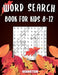 Word Search for Kids 8-12: 200 Fun Word Search Puzzles for Kids with Solutions - Large Print - Thanksgiving Edition by Bernstein