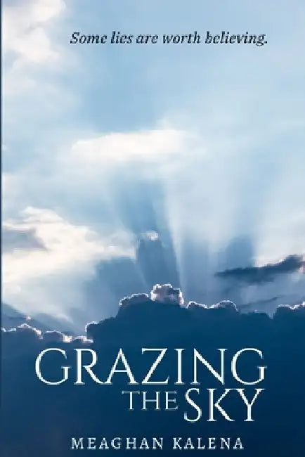 Grazing the Sky by Meaghan Kalena