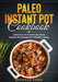 Paleo Instant Pot Cookbook: Collection of Homemade Paleo Instant Pot Recipes for Healthy Living by Brendan Fawn
