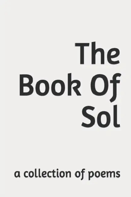 The Book Of Sol: a collection of poems by David Cruickshank