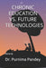 Chronic Education vs. Future Technologies by Pandey, Purnima