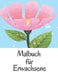 Malbuch für Erwachsene: Das große Blumen und Garten Ausmalbuch mit über 50 Motiven zum Ausmalen - Malen und Entspannen - A4 Ausmalbücher für m by Blumen Malbuch Philips