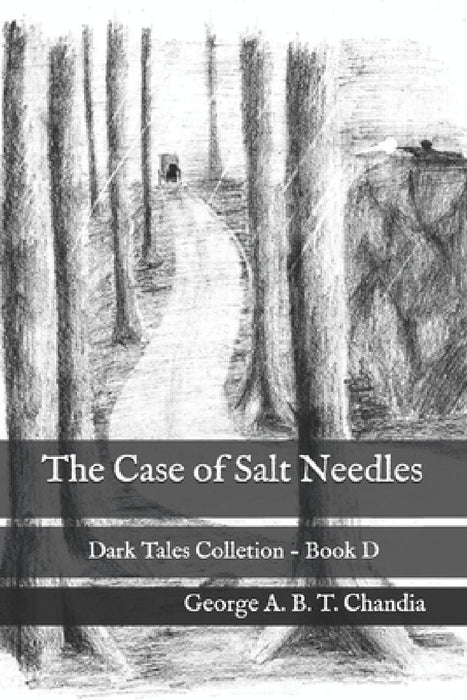 The Case of Salt Needles: Dark Tales Colletion by Gabriel Opazo