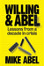 Willing & Abel: Lessons from a decade in crisis by National Association of Emergency Medical Technicians (NAEMT)