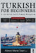 Turkish for Beginners: A 10-Week Self-Study Program (2nd Edition with Audio) by Ahmet Murat Taşer