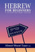 Hebrew for Beginners: A 10-Week Self-Study Program by Şeref Ali Taşer