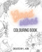 Good Vibes Colouring Book: Colouring Book by William Walker McKenzie