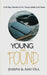 Young and Found: A 40-Day Devotional for Young Adults and Teens by Anu Ola