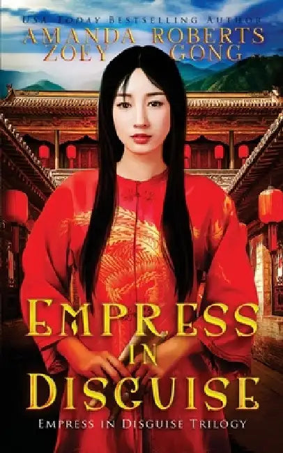Empress in Disguise by Amanda Roberts