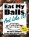 Eat My Balls: And Like It! by Cherry Jewell