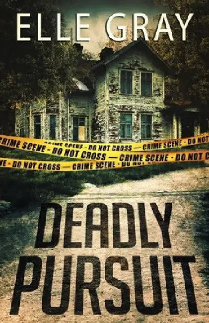 Deadly Pursuit: (Arrington Mystery) by Elle Gray