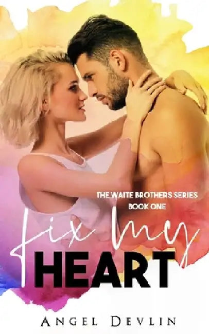 Fix My Heart by Angel Devlin
