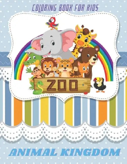 ANIMAL KINGDOM - Coloring Book For Kids by Rachel Madeley