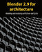 Blender 2.9 for architecture: Modeling and rendering with Eevee and Cycles by Allan Brito