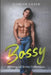 Bossy: Interracial Romance Story Collection by Florian Green