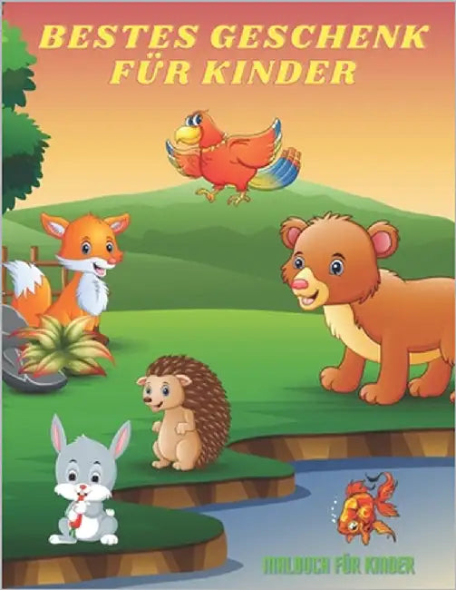 BESTES GESCHENK FÜR KINDER - Malbuch Für Kinder: MEERTIERE, BAUERNHOFSTIERE, Dschungeltiere, HOLZLANDTIERE UND ZIRKUSTIERE by Schiff, Alexandra