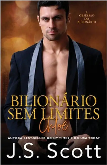 Bilionário Sem Limites - Chloe: A Obsessão do Bilionário by Jost, Christiane